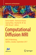 Computational Diffusion MRI: Miccai Workshop, Qu?bec, Canada, September 2017
