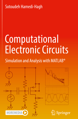 Computational Electronic Circuits: Simulation and Analysis with MATLAB - Hamedi-Hagh, Sotoudeh