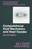 Computational Fluid Mechanics and Heat Transfer, Second Edition - Anderson, Dale, and Tannehill, John C, and Pletcher, Richard H