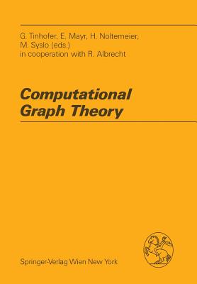 Computational Graph Theory - Albrecht, Rudolf, and Tinhofer, Gottfried (Editor), and Mayr, Ernst (Editor)