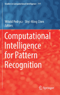 Computational Intelligence for Pattern Recognition