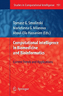 Computational Intelligence in Biomedicine and Bioinformatics: Current Trends and Applications