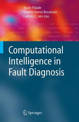 Computational Intelligence in Fault Diagnosis - Palade, Vasile (Editor), and Bocaniala, Cosmin Danut (Editor)