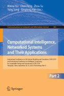 Computational Intelligence, Networked Systems and Their Applications: International Conference on Life System Modeling and Simulation, Lsms 2014 and International Conference on Intelligent Computing for Sustainable Energy and Environment, Icsee 2014...