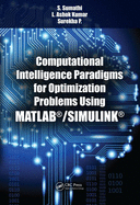Computational Intelligence Paradigms for Optimization Problems Using MATLAB/SIMULINK