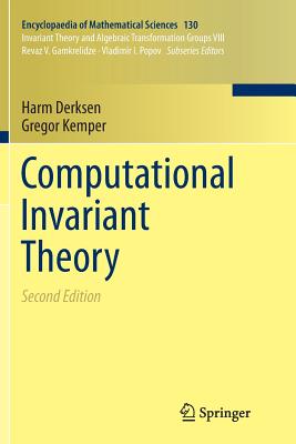 Computational Invariant Theory - Derksen, Harm, and Kemper, Gregor