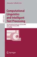 Computational Linguistics and Intelligent Text Processing: 9th International Conference, Cicling 2008, Haifa, Israel, February 17-23, 2008, Proceedings