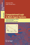 Computational Logic in Multi-Agent Systems: 6th International Workshop, Clima VI, London, UK, June 27-29, 2005, Revised Selected and Invited Papers