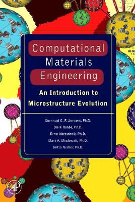Computational Materials Engineering - Janssens, Koenraad George Frans, and Raabe, Dierk, and Kozeschnik, Ernest