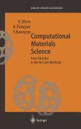 Computational Materials Science: From AB Initio to Monte Carlo Methods