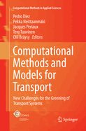 Computational Methods and Models for Transport: New Challenges for the Greening of Transport Systems