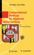 Computational Methods for Algebraic Spline Surfaces: Esf Exploratory Workshop