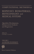 Computational Methods in Biophysics, Biomaterials, Biotechnology and Medical Systems: Algorithm Development, Mathematical Analysis and Diagnosticsvolume I: Algorithm Techniquesvolume II: Computational Methodsvolume III: Mathematical Analysis...