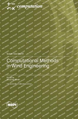 Computational Methods in Wind Engineering - Benim, Ali Cemal (Guest editor)