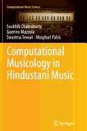 Computational Musicology in Hindustani Music