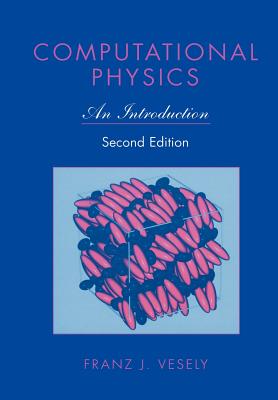 Computational Physics: An Introduction - Vesely, Franz J.