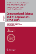 Computational Science and Its Applications -- Iccsa 2015: 15th International Conference, Banff, Ab, Canada, June 22-25, 2015, Proceedings, Part I