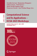 Computational Science and Its Applications - ICCSA 2025 Workshops: Istanbul, Turkey, June 30 - July 3, 2025, Proceedings, Part X