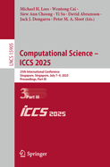 Computational Science - ICCS 2025: 25th International Conference, Singapore, Singapore, July 7-9, 2025, Proceedings, Part III