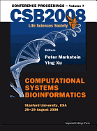 Computational Systems Bioinformatics (Volume 7) - Proceedings of the CSB 2008 Conference