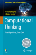 Computational Thinking: First Algorithms, Then Code