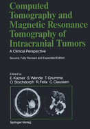 Computed Tomography and Magnetic Resonance Tomography of Intracranial Tumors: A Clinical Perspective
