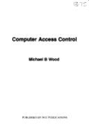 Computer Access Control - Wood, Michael B.