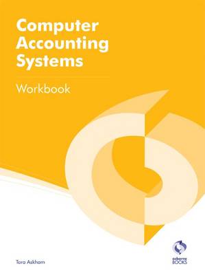 Computer Accounting Systems Workbook - Askham, Tara