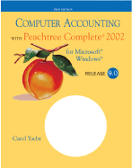 Computer Accounting with Peachtree Complete 2002, Release 9.0 - Yacht, Carol