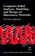 Computer-Aided Analysis, Modeling, and Design of Microwave Networks