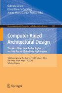 Computer-Aided Architectural Design: The Next City - New Technologies and the Future of the Built Environment: 16th International Conference, CAAD Futures 2015, Sao Paulo, Brazil, July 8-10, 2015. Selected Papers