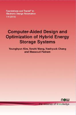 Computer-Aided Design and Optimization of Hybrid Energy Storage Systems - Kim, Younghyun, and Wang, Yanzhi, and Chang, Naehyuck