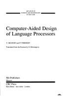 Computer-Aided Design of Language Processors - Shan'gin, V. F., and Timofeev, P.
