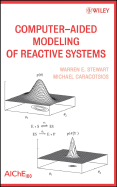 Computer-Aided Modeling of Reactive Systems - Stewart, Warren E, and Caracotsios, Michael