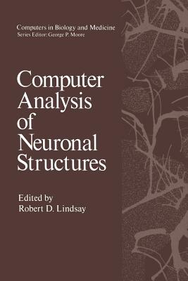 Computer Analysis of Neuronal Structures - Lindsay, Robert (Editor)