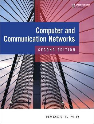 Computer and Communication Networks - Mir, Nader F