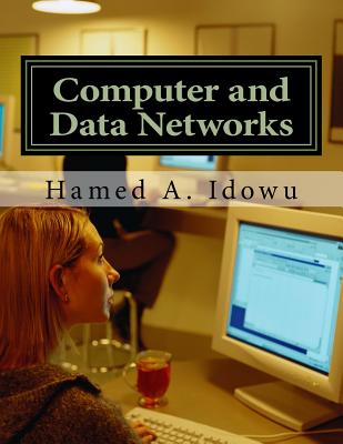 Computer and Data Networks: An Overview - Idowu Pmp, Hamed a