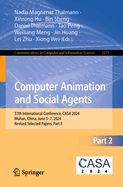 Computer Animation and Social Agents: 37th International Conference, CASA 2024, Wuhan, China, June 5-7, 2024, Revised Selected Papers, Part II