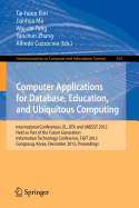 Computer Applications for Database, Education and Ubiquitous Computing: International Conferences, El, Dta and Unesst 2012, Held as Part of the Future Generation Information Technology Conference, Fgit 2012, Gangneug, Korea, December 16-19, 2012...