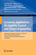Computer Applications for Security, Control and System Engineering: International Conferences, Sectech, CA, Ces3 2012, Held in Conjunction with Gst 2012, Jeju Island, Korea, November 28-December 2, 2012. Proceedings