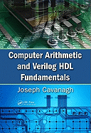 Computer Arithmetic and Verilog Hdl Fundamentals