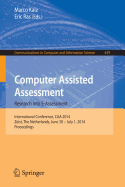 Computer Assisted Assessment -- Research Into E-Assessment: International Conference, Caa 2014, Zeist, the Netherlands, June 30 -- July 1, 2014. Proceedings