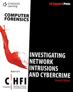Computer Forensics: Investigating Network Intrusions and Cybercrime (Chfi), 2nd Edition