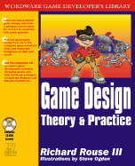 Computer Game Design: Theory and Practice - Rouse, Richard