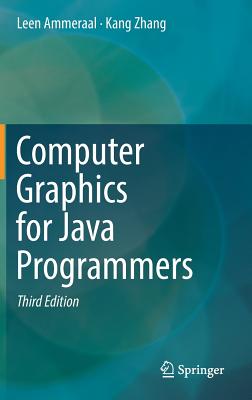 Computer Graphics for Java Programmers - Ammeraal, Leen, and Zhang, Kang