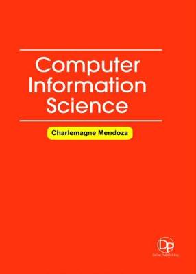 Computer Information Science - Mendoza, Charlemagne (Editor)