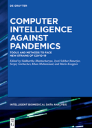 Computer Intelligence against Pandemics: Tools and Methods to face new Strains of Covid-19