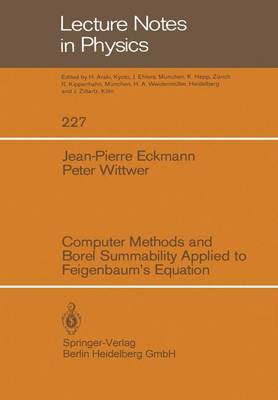 Computer Methods and Borel Summability Applied to Feigenbaum's Equation - Eckmann, Jean-Pierre, and Wittwer, Peter