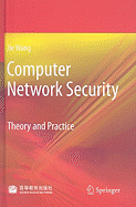 Computer Network Security: Theory and Practice