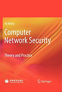 Computer Network Security: Theory and Practice